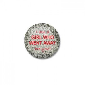 Girl Who Went Away Button