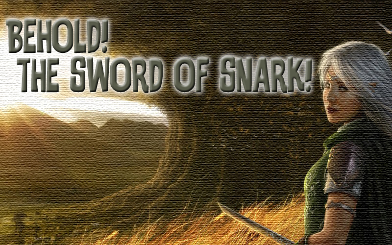 Behld the Sword of Snark in Adoptionland