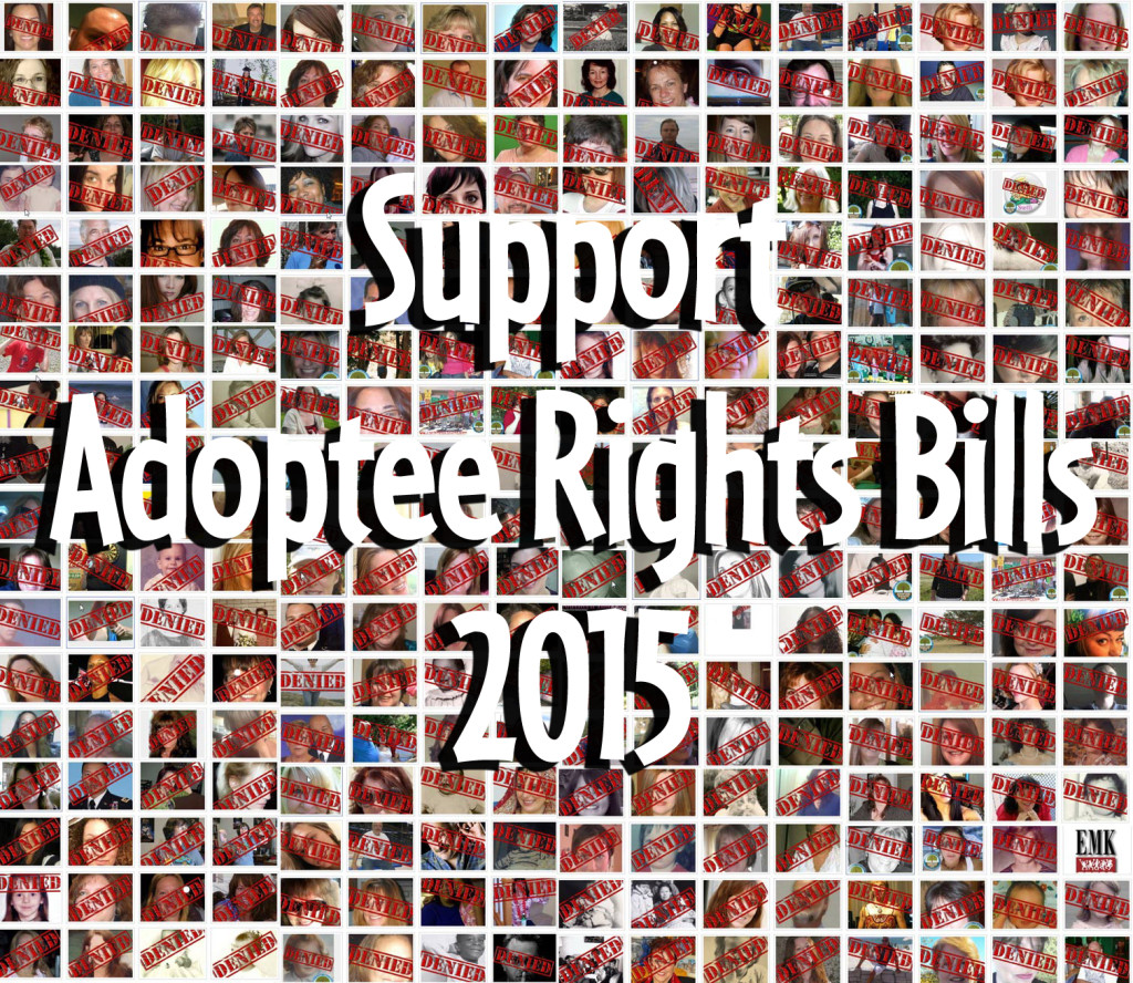 Adoptive Rights Adoptee Rights Bills to Support in 2015 – Adoption & Birth Mothers*